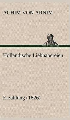 Hollandische Liebhabereien 1