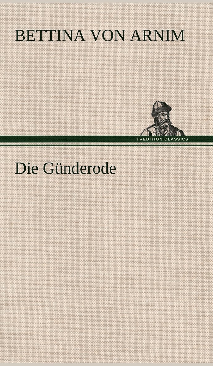 Die Gunderode 1