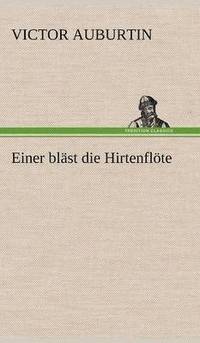 bokomslag Einer Blast Die Hirtenflote