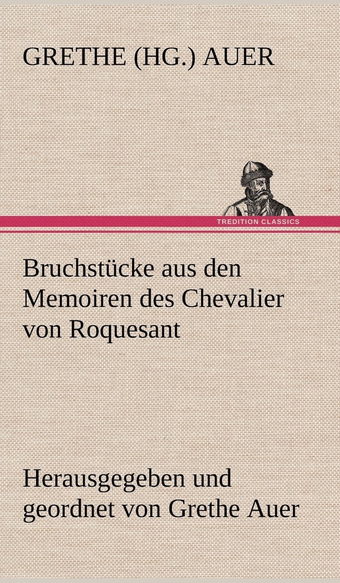 Bruchstucke Aus Den Memoiren Des Chevalier Von Roquesant 1