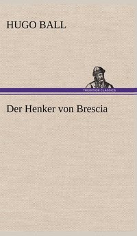 bokomslag Der Henker Von Brescia