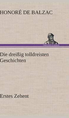 bokomslag Die Dreissig Tolldreisten Geschichten - Erstes Zehent