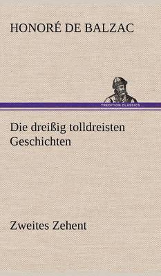 bokomslag Die Dreissig Tolldreisten Geschichten - Zweites Zehent