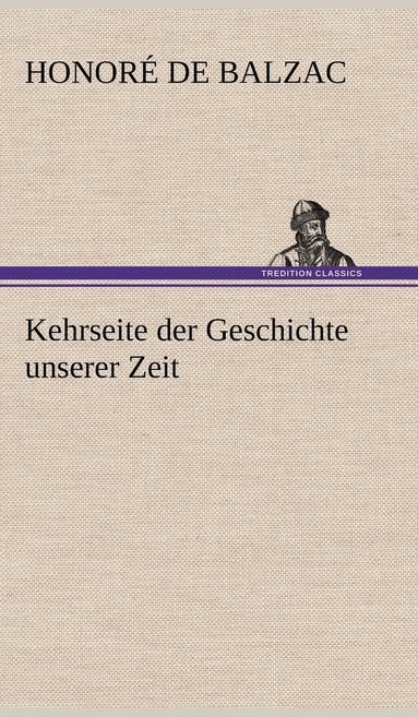 bokomslag Kehrseite Der Geschichte Unserer Zeit