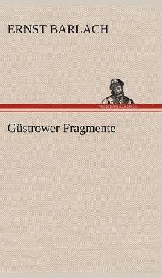 bokomslag Gustrower Fragmente