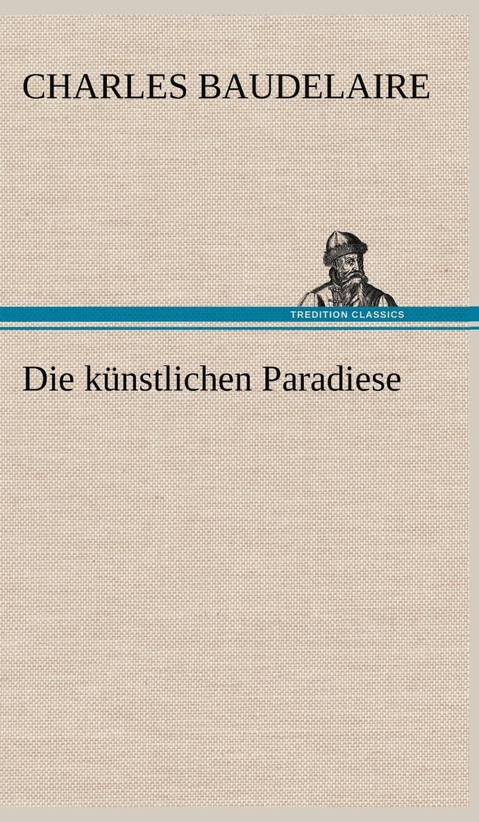 Die Kunstlichen Paradiese 1