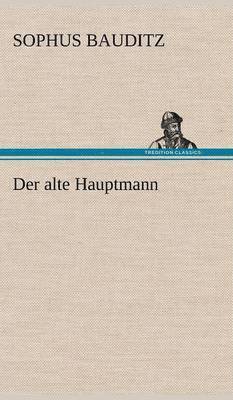 bokomslag Der Alte Hauptmann