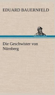 Die Geschwister Von Nurnberg 1