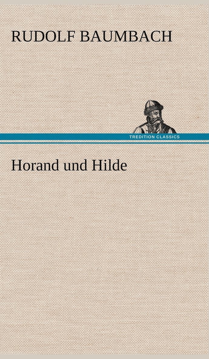 Horand Und Hilde 1