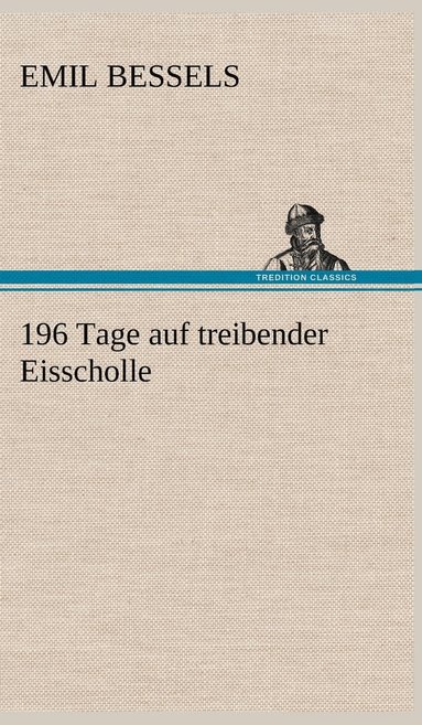 bokomslag 196 Tage Auf Treibender Eisscholle