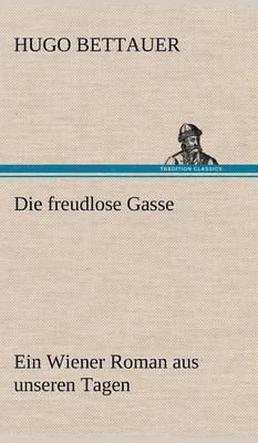 Hugo Bettauer - Freudlose Gasse, Inbunden
