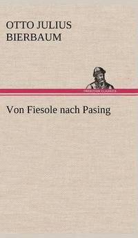 bokomslag Von Fiesole Nach Pasing