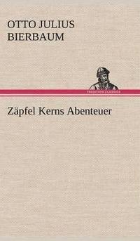 bokomslag Zapfel Kerns Abenteuer