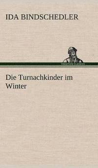 bokomslag Die Turnachkinder Im Winter