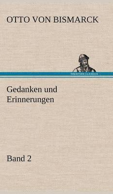 bokomslag Gedanken Und Erinnerungen, Band 2