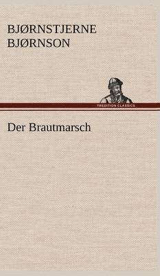 bokomslag Der Brautmarsch