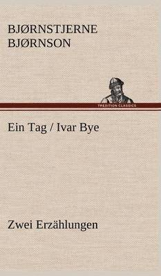 Ein Tag / Ivar Bye 1
