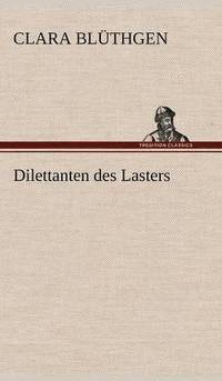 bokomslag Dilettanten Des Lasters