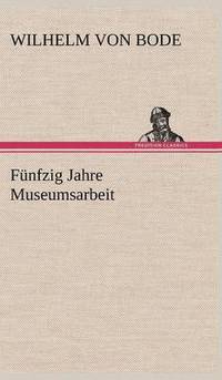 bokomslag Funfzig Jahre Museumsarbeit