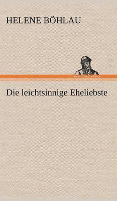 Leichtsinnige Eheliebste