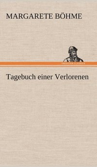 bokomslag Tagebuch Einer Verlorenen