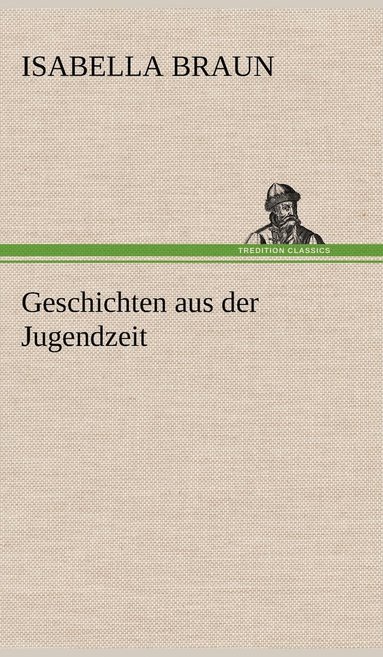 bokomslag Geschichten Aus Der Jugendzeit