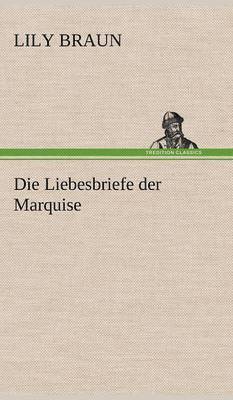 bokomslag Die Liebesbriefe Der Marquise