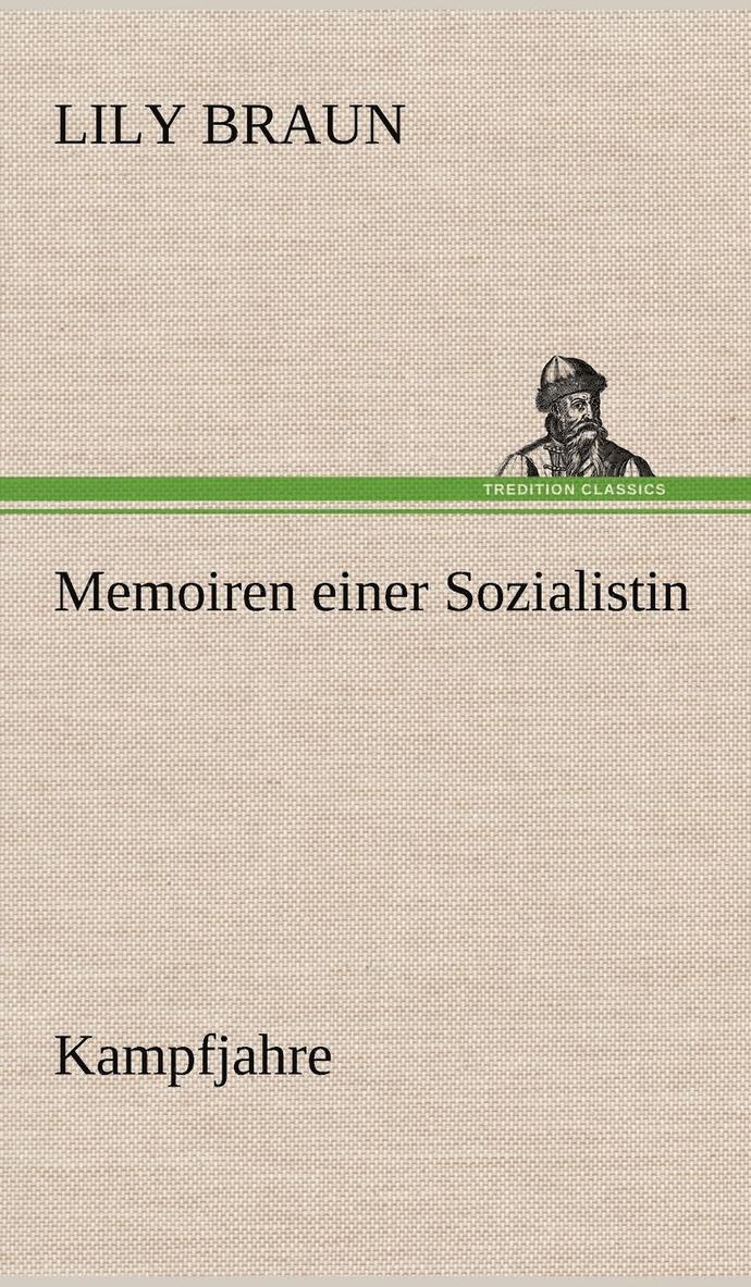 Memoiren Einer Sozialistin - Kampfjahre 1