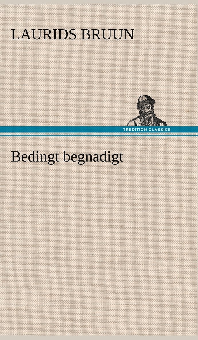 Bedingt Begnadigt