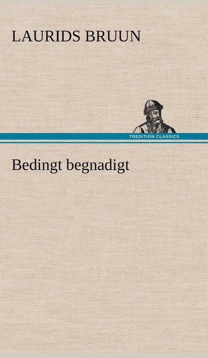 Bedingt Begnadigt 1