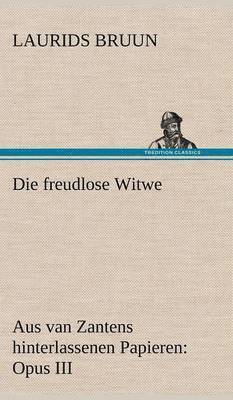 Laurids Bruun - Freudlose Witwe, Inbunden