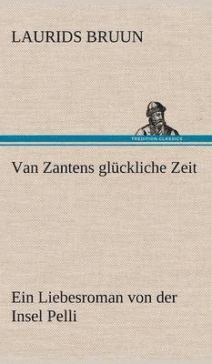bokomslag Van Zantens Gluckliche Zeit