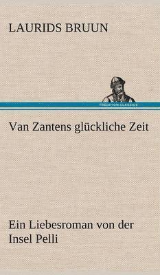 Van Zantens Gluckliche Zeit