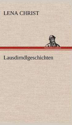 bokomslag Lausdirndlgeschichten