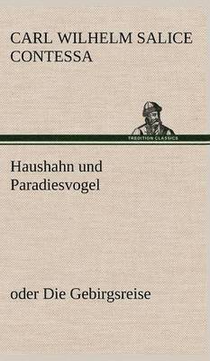 Haushahn Und Paradiesvogel 1