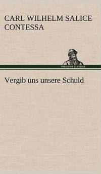 bokomslag Vergib Uns Unsere Schuld