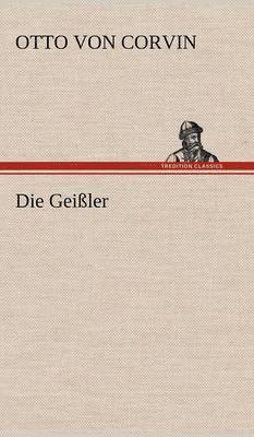 Otto Von Corvin - Geissler, Inbunden