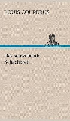 Louis Couperus - Schwebende Schachbrett, Inbunden
