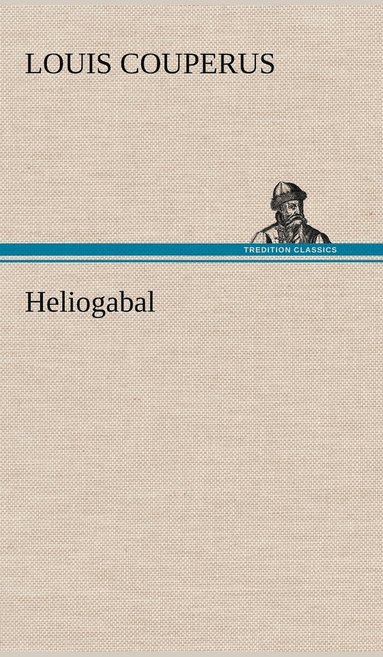 bokomslag Heliogabal