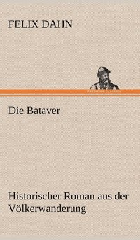 bokomslag Die Bataver