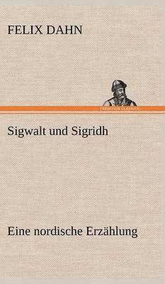 Sigwalt Und Sigridh 1