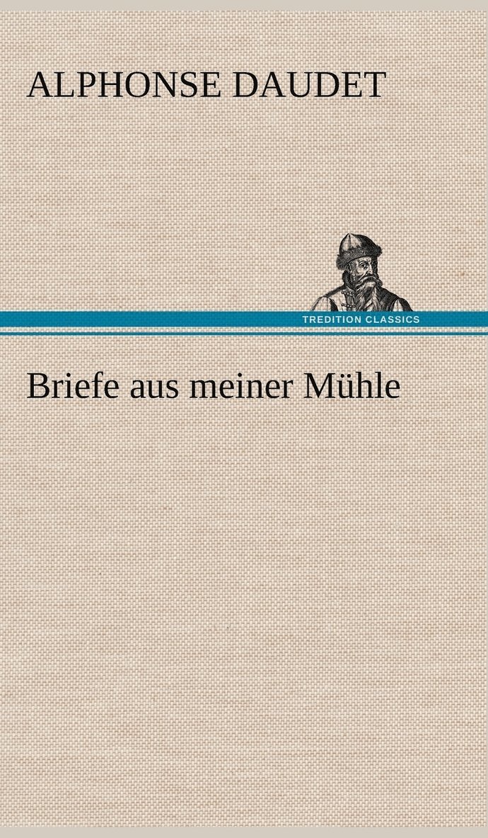 Briefe Aus Meiner Muhle 1