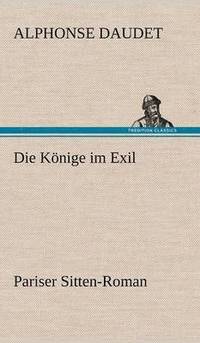 bokomslag Die Konige Im Exil