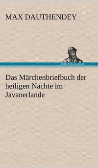 bokomslag Das Marchenbriefbuch Der Heiligen Nachte Im Javanerlande