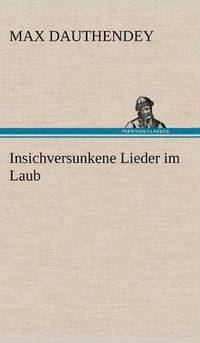 bokomslag Insichversunkene Lieder Im Laub