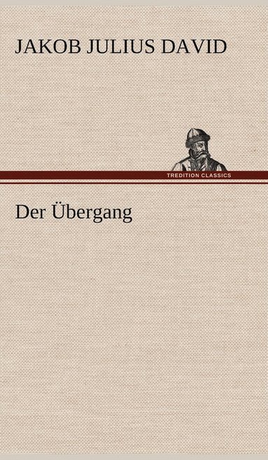 bokomslag Der Ubergang