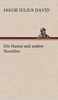 bokomslag Die Hanna Und Andere Novellen