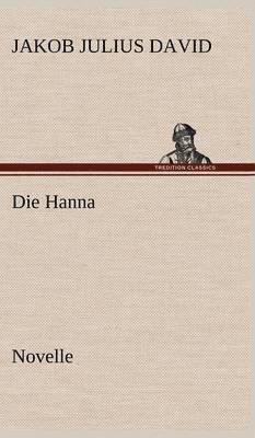 Die Hanna. Novelle 1