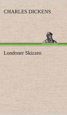 Londoner Skizzen 1