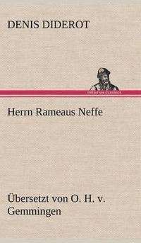 bokomslag Herrn Rameaus Neffe. Ubersetzt Von O. H. V. Gemmingen